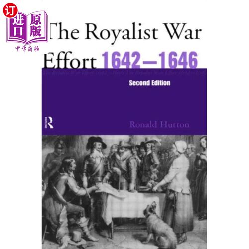 海外直订Royalist War Effort 1642-1646 保皇党战争努力(1642-1646