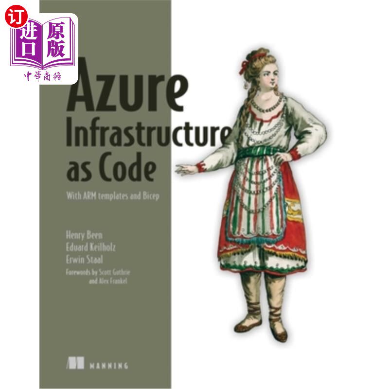海外直订Azure Infrastructure as Code: With Arm Templates and Bicep Azure基础设施代码:带有手臂模板和Bicep