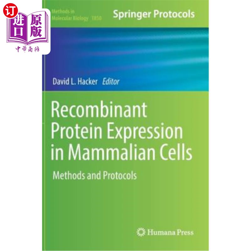海外直订Recombinant Protein Expression in Mammalian Cells: Methods and Protocols 重组蛋白在哺乳动物细胞中的表达:方