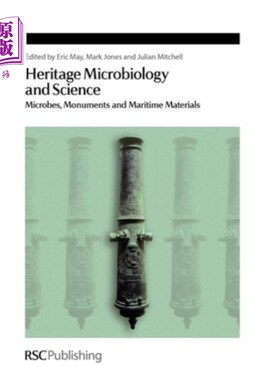 海外直订Heritage Microbiology and Science: Microbes, Monuments and Maritime Materials 遗产微生物学和科学：微生物、