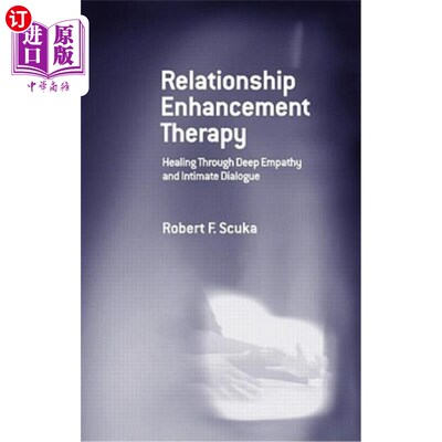 海外直订医药图书Relationship Enhancement Therapy: Healing Through Deep Empathy and Intimate Dial 关系增强疗法:通过