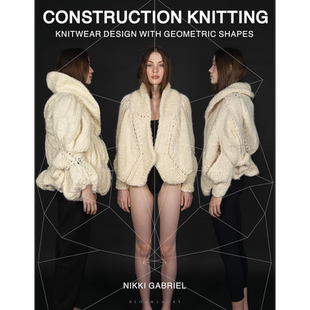 Construction Knitting 进口艺术 建筑针织 几何图形的针织品设计【中商原版】