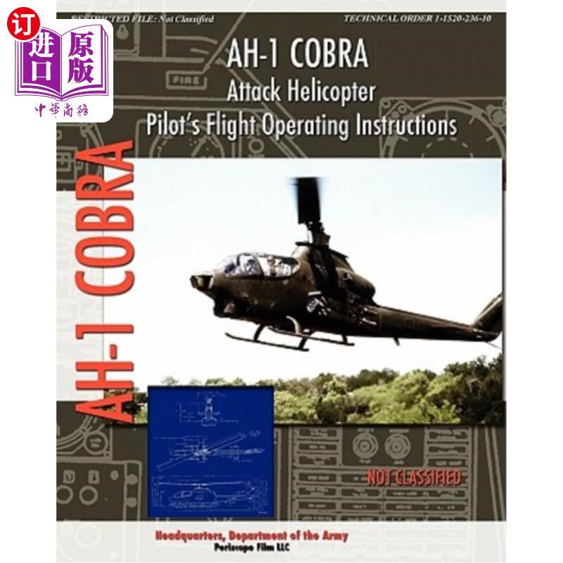 海外直订AH-1 Cobra Attack Helicopter Pilot's Flight Operating Instructions AH-1眼镜蛇攻击直升机飞行员飞行操作规程