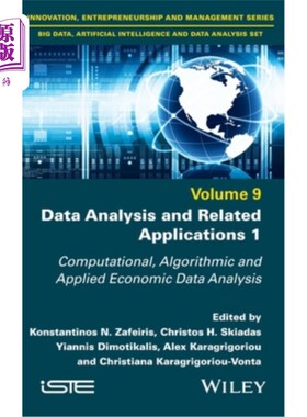 海外直订Data Analysis and Related Applications, Volume 1: Computational, Algorithmic and 数据分析和相关应用，第1卷: