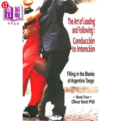 海外直订The Art of Leading and Following - Conducción to Intención: Filling in the Blank 领导和跟随的艺术-康杜奇