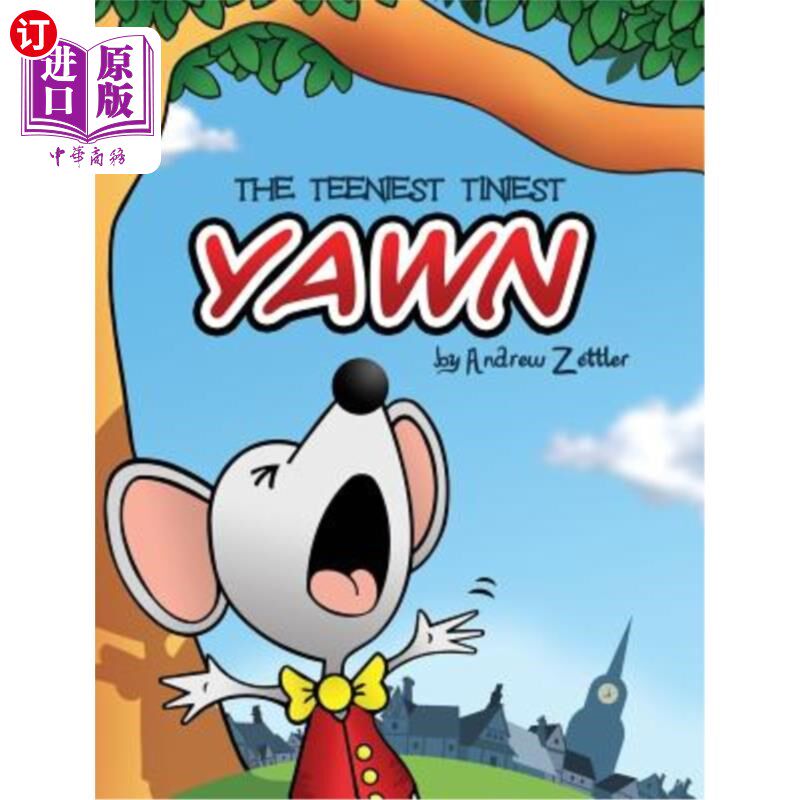 海外直订The Teeniest Tiniest Yawn 最小的哈欠