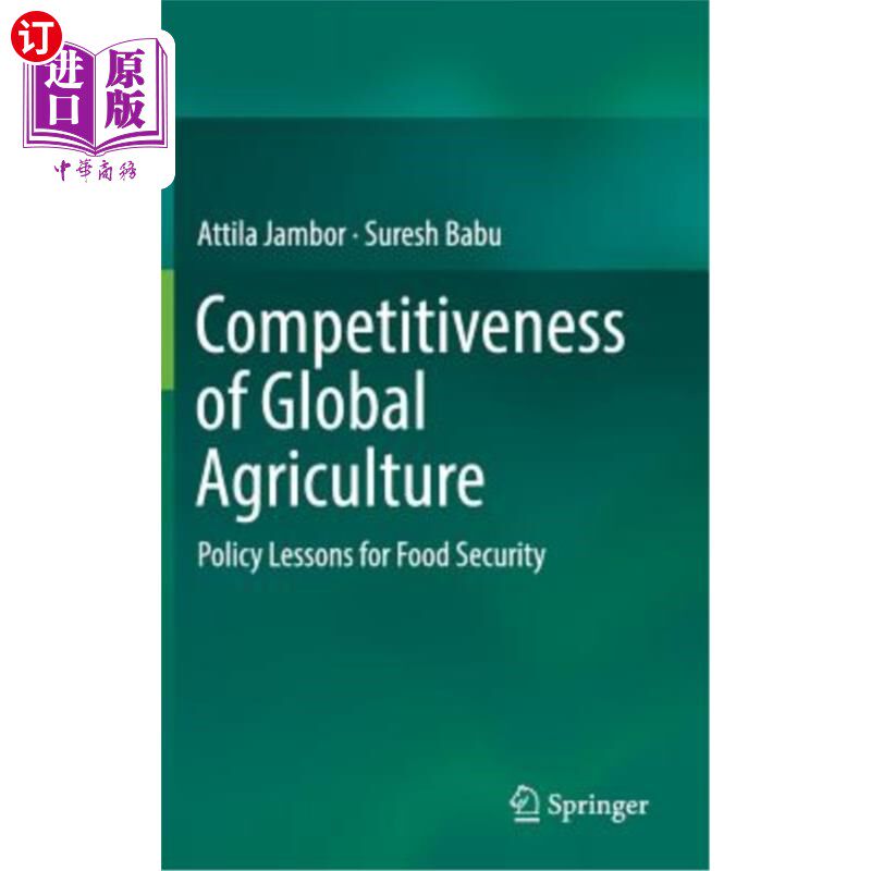 海外直订Competitiveness of Global Agriculture: Policy Lessons for Food Security 全球农业竞争力：粮食安全的政策教训
