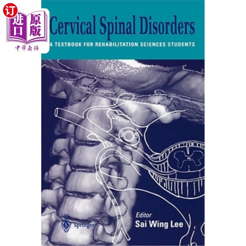 海外直订医药图书Cervical Spinal Disorders: A Textbook for Rehabilitation Sciences Students 颈椎病:康复科学学生教材