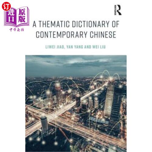 海外直订A Thematic Dictionary of Contemporary Chinese