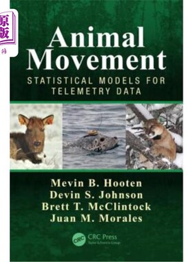 海外直订Animal Movement: Statistical Models for Telemetry Data 动物运动:遥测数据的统计模型