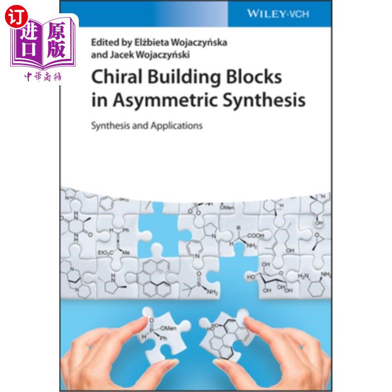 海外直订Chiral Building Blocks in Asymmetric Synthesis: Synthesis and Applications 不对称合成中的手性构件:合成与应