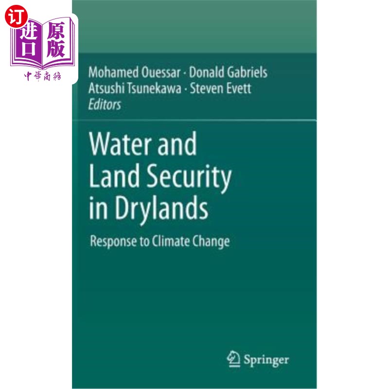 海外直订Water and Land Security in Drylands: Response to Climate Change 干旱地区的水和土地安全:对气候变化的响应