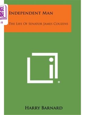 海外直订Independent Man: The Life of Senator James Couzens 独立人：参议员詹姆斯·库岑斯的一生