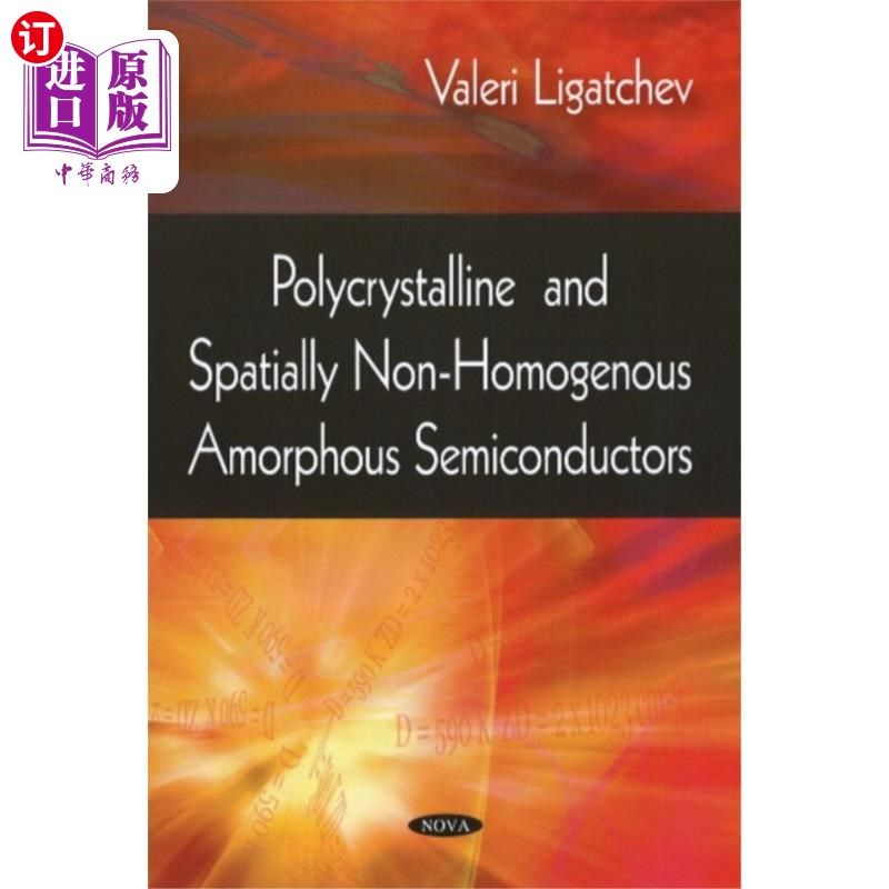 海外直订Polycrystalline & Spatially Non-Homogenous Amorphous Semiconductors 多晶&空间非均匀非晶半导体