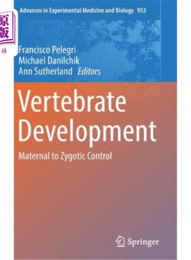 海外直订Vertebrate Development: Maternal to Zygotic Control 脊椎动物发育：母子对照