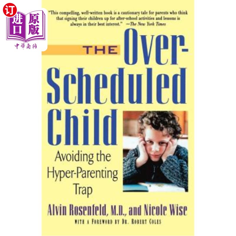 海外直订The Over-Scheduled Child: Avoiding the Hyper-Parenting Trap 过度安排的孩子：避免过度父母的陷阱