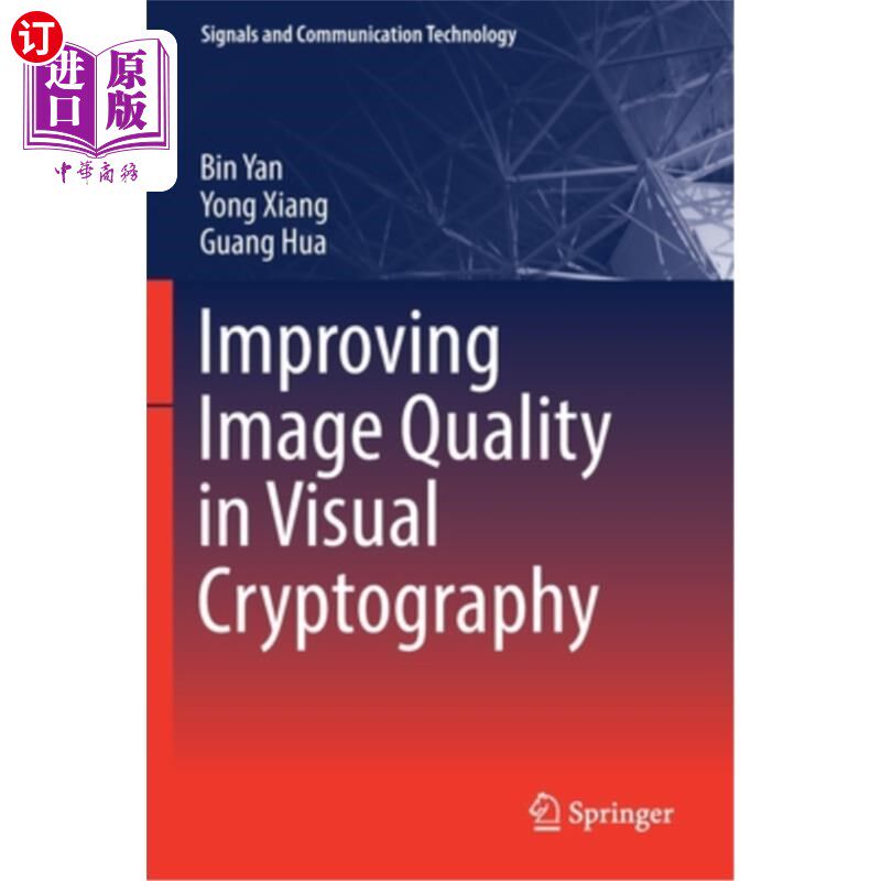 海外直订Improving Image Quality in Visual Cryptography 提高视觉密码学中的图像质量