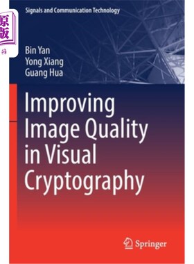 海外直订Improving Image Quality in Visual Cryptography 提高视觉密码学中的图像质量