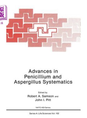 海外直订Advances in Penicillium and Aspergillus Systematics 青霉和曲霉分类学研究进展