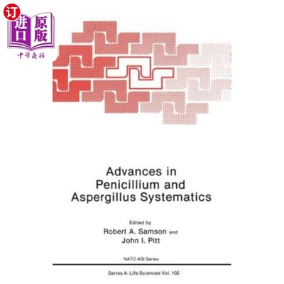 海外直订Advances in Penicillium and Aspergillus Systematics 青霉和曲霉分类学研究进展