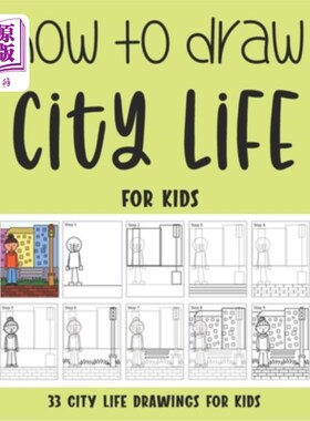 海外直订How to Draw City Life for Kids 如何为孩子们描绘城市生活