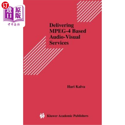 海外直订Delivering Mpeg-4 Based Audio-Visual Services 提供基于Mpeg-4的视听服务