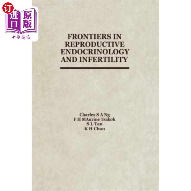 海外直订医药图书Frontiers in Reproductive Endocrinology and Infertility 生殖内分泌学与不孕症前沿“，
