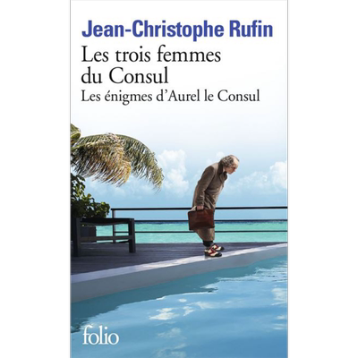 让 克里斯多夫 吕芬 领事的三个妻子 LES TROIS FEMMES DU CONSUL 法文原版 Jean Christophe Rufin【中商原版】