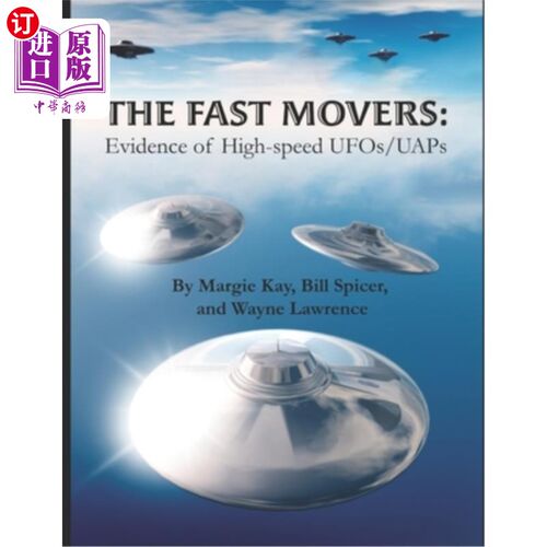 海外直订The Fast Movers: Evidence of High-Speed UFOs/UAPs 快速移动者:高速ufo /UAPs的证据