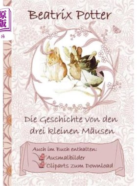 海外直订德语 Die Geschichte von den drei kleinen M?usen (inklusive Ausmalbilder und Cliparts  三个字母M的故事德国独