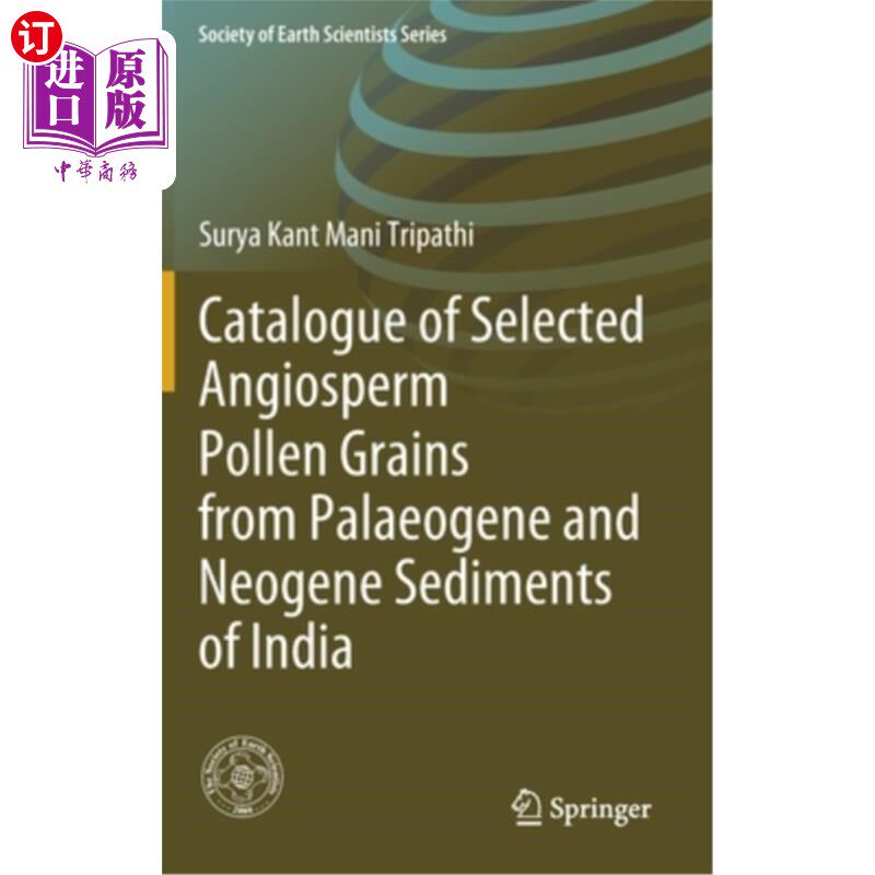 海外直订Catalogue of Selected Angiosperm Pollen Grains from Palaeogene and Neogene Sedim 印度古近纪和新近纪被子植物