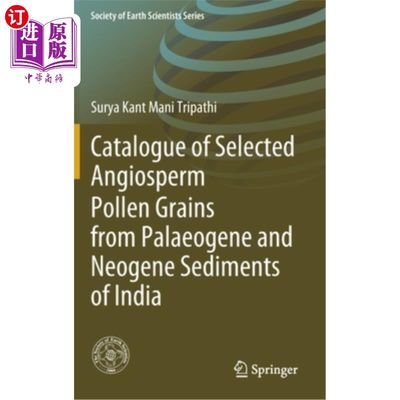 海外直订Catalogue of Selected Angiosperm Pollen Grains from Palaeogene and Neogene Sedim 印度古近纪和新近纪被子植物