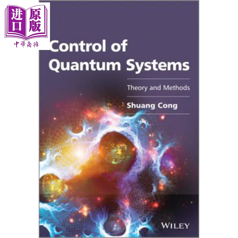 现货量子系统的控制 Control Of Quantum Systems Shuang Cong英文原版中商原版 Wiley【中商原版】