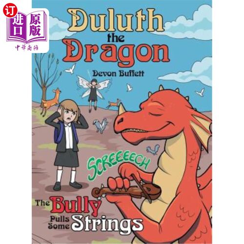 海外直订Duluth the Dragon: The Bully Pulls Some Strings 德卢斯：恶霸拉了一些绳子