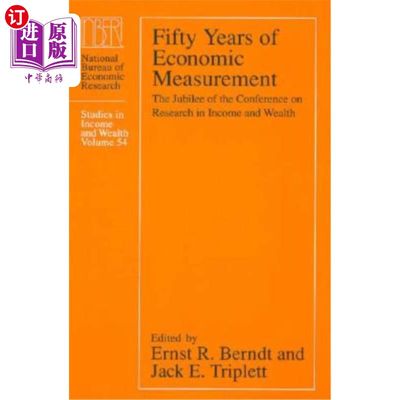 海外直订Fifty Years of Economic Measurement: The Jubilee of the Conference on Research i 经济计量的五十年:收入与财