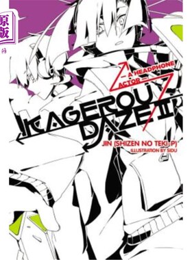 海外直订Kagerou Daze, Vol. 2 (Light Novel): A Headphone Actor 卡格鲁·达泽，第二卷（轻小说）：戴耳机的演员