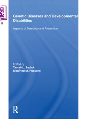 海外直订医药图书Genetic Diseases and Developmental Disabilities: Aspects of Detection and Preven 遗传疾病和发育障碍
