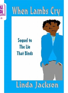 海外直订When Lambs Cry: Sequel To The Lie That Binds 羔羊啼哭：谎言的续集