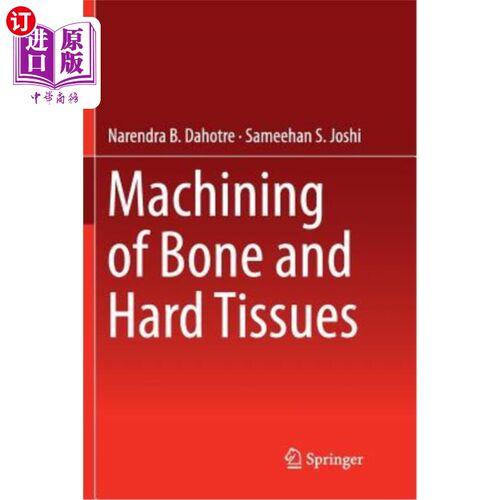 海外直订Machining of Bone and Hard Tissues 骨和硬组织的加工