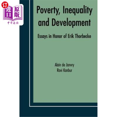 海外直订Poverty, Inequality and Development: Essays in Honor of Erik Thorbecke 贫困、不平等与发展:埃里克·索尔贝克纪