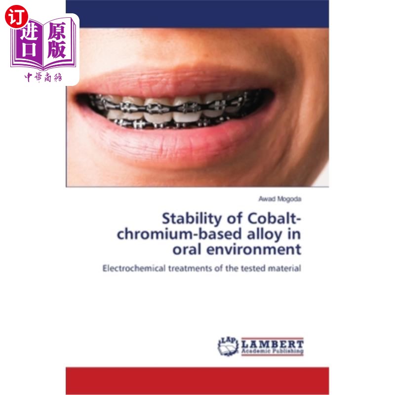 海外直订Stability of Cobalt-chromium-based alloy in oral environment 钴铬基合金在口腔环境中的稳定性