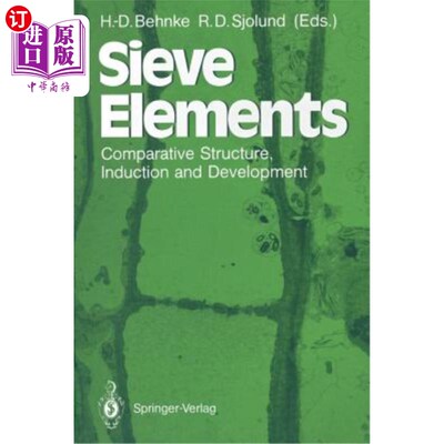 海外直订Sieve Elements: Comparative Structure, Induction and Development 筛元的比较结构、归纳与发展