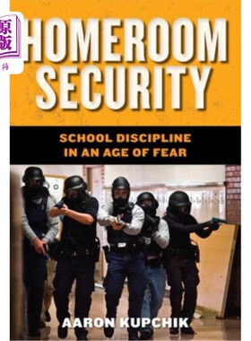 海外直订Homeroom Security: School Discipline in an Age of Fear 教室安全:恐惧时代的学校纪律