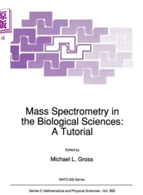 海外直订Mass Spectrometry in the Biological Sciences: A Tutorial 生物科学中的质谱学：教程