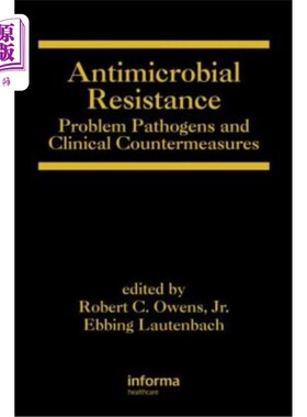 海外直订医药图书Antimicrobial Resistance: Problem Pathogens and Clinical Countermeasures 抗微生物药物耐药性:问题病