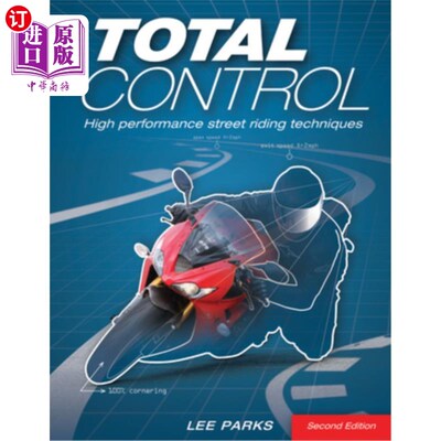 海外直订Total Control: High Performance Street Riding Techniques, 2nd Edition 全面控制：高性能街道骑行技术，第2版