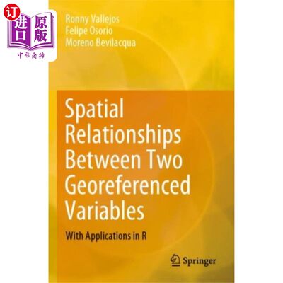 海外直订Spatial Relationships Between Two Georeferenced ... 两个地理引用变量之间的空间关系