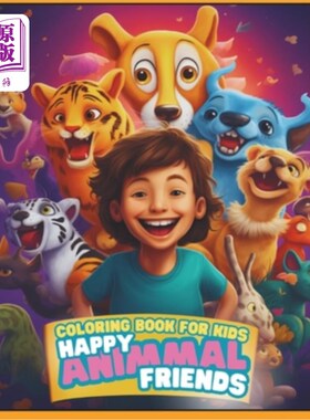 海外直订Coloring Book For Kids with Happy Animals: Happy Animal Friends, cheerful colori 儿童与快乐的动物着色书：快