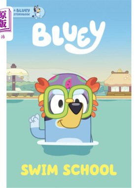 海外直订Swim School: A Bluey Storybook 游泳学校：一本蓝色的故事书