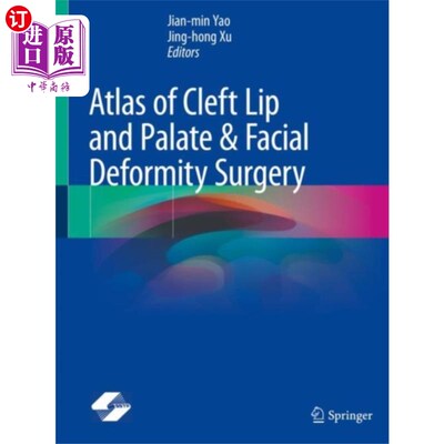 海外直订医药图书Atlas of Cleft Lip and Palate & Facial Deformity... 唇腭裂与面部畸形手术图谱